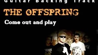 The Offspring - Come out and play (Guitar - Backing Track) w/ Vocals