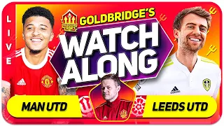 MANCHESTER UNITED vs LEEDS With Mark GOLDBRIDGE LIVE