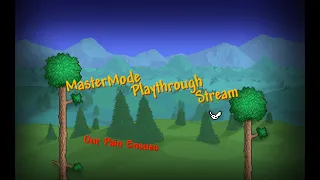 MasterMode Playthrough Stream-Terraria P9