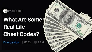 What Are Some Real Life Cheat Codes? [AWESOME] (r/askReddit)