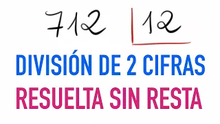 Cómo dividir por 2 cifras sin resta 712 dividido entre 12