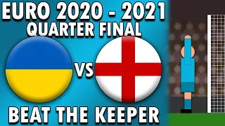 Ukraine vs England ⚽ Beat The Keeper ⚽ 10 Minute Match Quarter Final