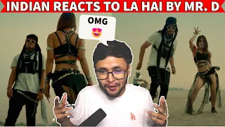 Indian Reacts to Mr. D - La Hai |  Official Music Video | Ashish Sharma Reaction