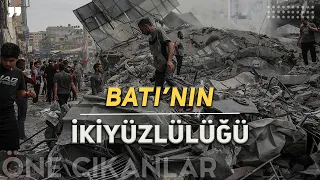 İSRAİL - FİLİSTİN SAVAŞINDA ''BATI'NIN İKİYÜZLÜLÜĞÜ''