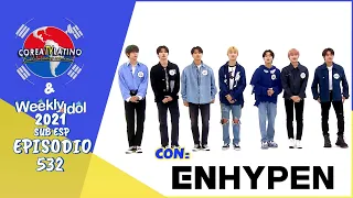 [Sub Español] ENHYPEN - Weekly Idol E.532 [1080p]