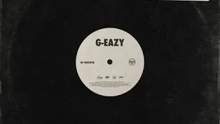 G-Eazy - Too Loud