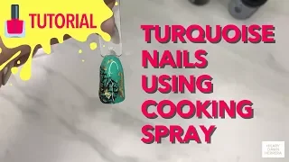 Turquoise Nail Art Tutorial Using Cooking Spray | HILARY DAWN HERRERA