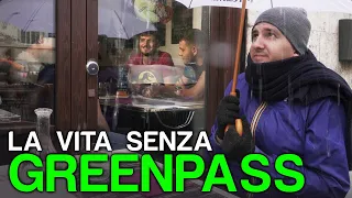 LA VITA SENZA GREENPASS