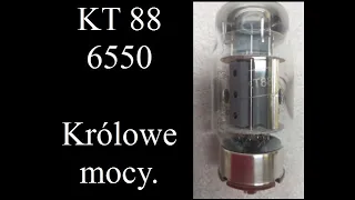 KT88 i 6550 - Królowe mocy. (#157)