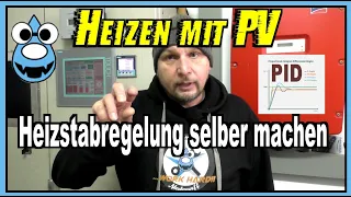 Heizen mit PV-Überschuss🌞Heizstabreglung selber machen