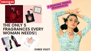 THE ONLY 5 FRAGRANCES EVERY WOMAN NEEDS!|5 Amazing Female Fragrances|DiiBee Vidzy #shorts