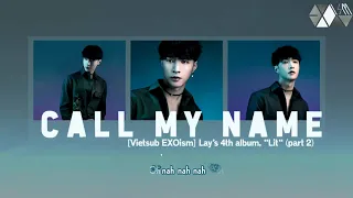 [EXOism Vietsub + Kara] Call My Name - LAY