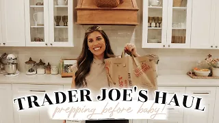 TRADER JOE'S GROCERY HAUL | prepping freezer meals and snacks before baby!