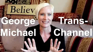 George Michael Trans-Channeling with Above Life Channel