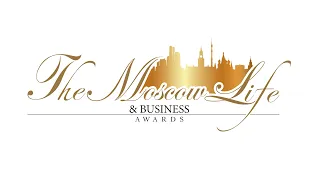 THE MOSCOW LIFE & BUSINESS AWARDS 2022