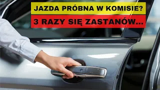 Najdroższa jazda próbna w komisie za 1500 zł