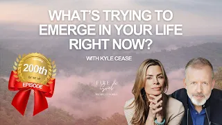 What's Trying to Emerge in Your Life Right Now with Kyle Cease