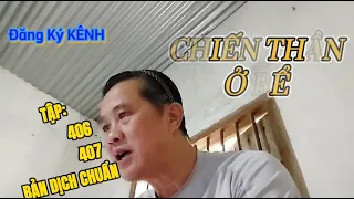 (TẬP 406/407) CHIẾN THẦN Ở RỂ - DƯƠNG THANH, TẦN THANH TÂM BẢN DỊCH CHUẨN