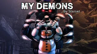 【SFM/FNAF/OC】My Demons ▷ by Starset ◁
