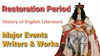 Restoration Period || Major Events || Writers & Works
