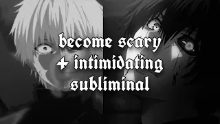 become extremely scary + intimidating subliminal ⚠︎︎flash⚠︎︎