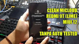 Clean Micloud & FRP Redmi 9T (Lime) MIUI 12 Tanpa Auth Tested | USB ONLY