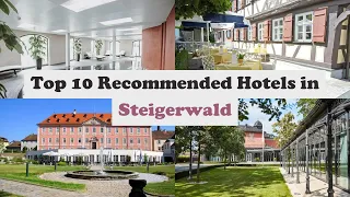 Top 10 Recommended Hotels In Steigerwald | Best Hotels In Steigerwald