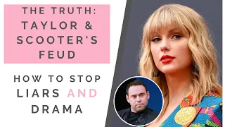 THE TRUTH: TAYLOR SWIFT & SCOOTER BRAUN'S FEUD: 4 Ways To Deal With Liars & Gaslighters! | Shallon