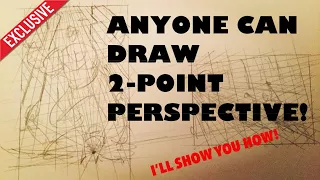 ANYONE CAN DRAW 2-POINT PERSPECTIVE!!  I’ll Show You How!