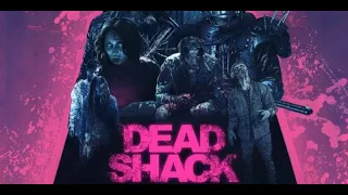 Dead Shack 2018 full movie