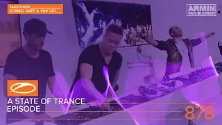 A State of Trance Episode 878 (#ASOT878) [Hosted by Cosmic Gate & Vini Vici] - Armin van Buuren