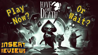 Have a Nice Death Review -- Almost Great But Not Quite There [Early Access]