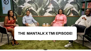 S8 EP5 | THE MANTALK X TMI episode! With Murugi Munyi & Lydia K Mukami