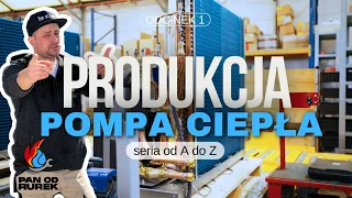 Jak produkowane są POLSKIE Pompy Ciepła? | ODC.1 - Z wizytą u producenta | NOWA SERIA FILMÓW