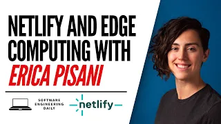 Netlify and Edge Computing with Erica Pisani