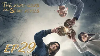 【ENG SUB】The Demi-Gods and Semi-Devils EP29 天龙八部 |Tony Yang, Bai Shu, Zhang Tian Yang|