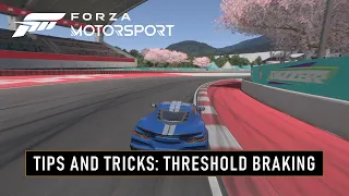 Forza Motorsport - Tips & Tricks: Threshold Braking