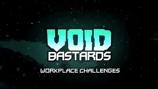 VOID BASTARDS - CHALLENGE MODES + DLC?! HELL YES.