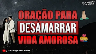 ((🔴)) ORAÇÃO PARA DESAMARRAR A VIDA AMOROSA (SENTIMENTAL)