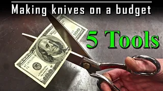 5 Tools for knifemaking on a budget