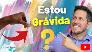 Quais são os primeiros sintomas de gravidez? Como saber se estou grávida?