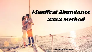 Manifest Abundance with the 33x3 Law of Attraction Method