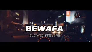 Bewafa _ slowed_and_reverb_sad_lofi #slowedandreverb #lofimusic #tranding #virel