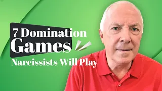 7 Domination Games Narcissists Will Play