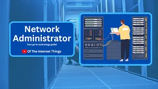 Network Engineering Role Explained Network Administrator | Network Admin