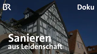 Margetshöchheim: Alte Gemäuer retten und sanieren | Zwischen Spessart und Karwendel | BR