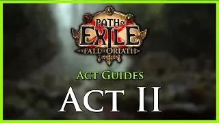 Path of Exile: Act & Leveling Guides - Act II