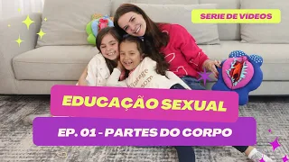 Educação Sexual | Episódio 01 - Partes do Corpo