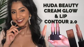 HUDA BEAUTY CREAM GLOW LIPSTICKS & LIP CONTOUR 2.0 REVIEW + SWATCHES (BROWN SKIN FRIENDLY NUDES)