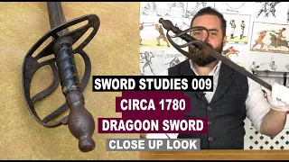 Sword Studies 009 - Dragoon Sword Circa 1780